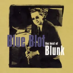 Blunked (The Best Of Blue Blot)
