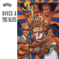 Booze And The Blues