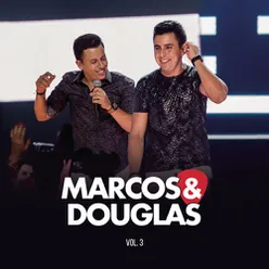 Marcos & Douglas, Vol. 3 (Ao Vivo)
