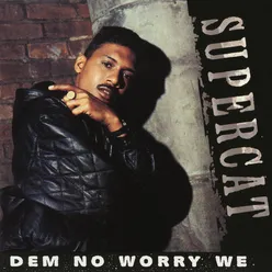 Dem No Worry We-Remix