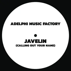 Javelin (Calling Out Your Name)