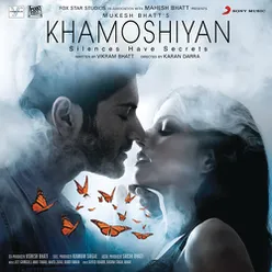 Khamoshiyan (Original Motion Picture Soundtrack)