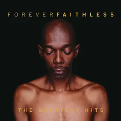 Forever Faithless - The Greatest Hits