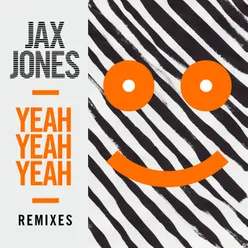 Yeah Yeah Yeah-Remixes