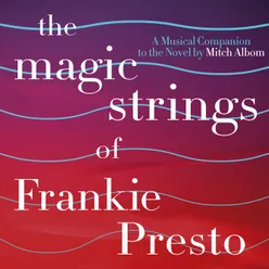 The Magic Strings Of Frankie Presto: The Musical Companion