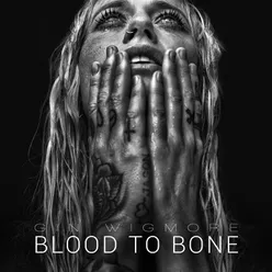 Blood To Bone-Deluxe