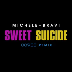 Sweet Suicide-OOVEE Remix