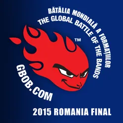 Bătălia mondială a formațiilor - Global Battle Of The Bands - 2015 Romania Final