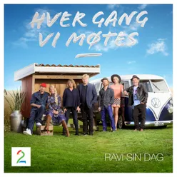 Hver gang vi møtes Sesong 5 / Ravi sin dag