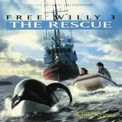 Free Willy 3: The Rescue Original Motion Picture Soundtrack