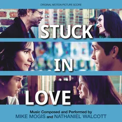 Stuck In Love-Original Motion Picture Score
