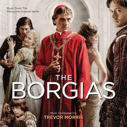 The Borgias Music From The Showtime Original Series
