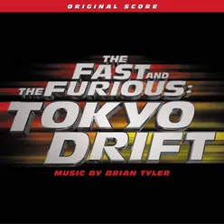 The Fast And The Furious: Tokyo Drift Original Score