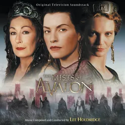 The Mists Of Avalon-Original Television Soundtrack