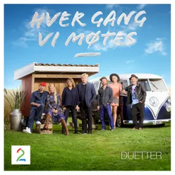 Hver gang vi møtes Sesong 5 / Duetter