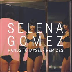 Hands To Myself Remixes