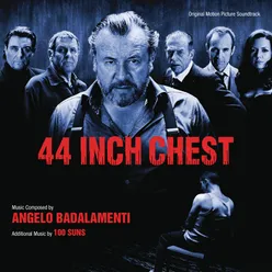 44 Inch Chest Original Motion Picture Soundtrack