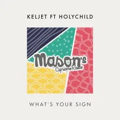 What's Your Sign Mason's Capricorn Remix