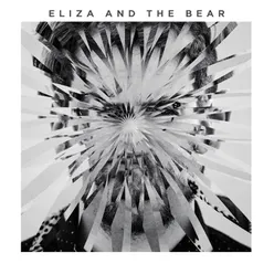 Eliza And The Bear Deluxe