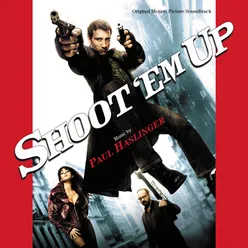 Shoot 'Em Up Original Motion Picture Soundtrack