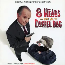 8 Heads In A Duffel Bag Original Motion Picture Soundtrack