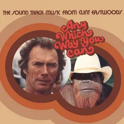 Any Which Way You Can-The Soundtrack Music From Clint Eastwood's Any Which Way You Can