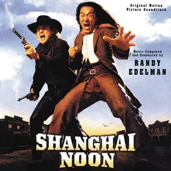 Shanghai Noon Original Motion Picture Soundtrack