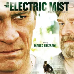 In The Electric Mist Original Motion Picture Soundtrack