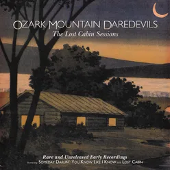 The Lost Cabin Sessions Rare And Unreleased Early Recordings