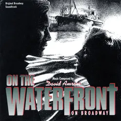 On The Waterfront: On Broadway Original Broadway Soundtrack