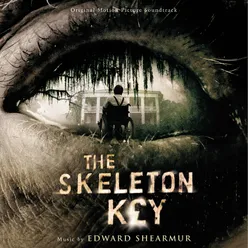 The Skeleton Key Original Motion Picture Soundtrack