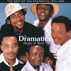 Shake It Well: The Best Of The Dramatics 1974 - 1980