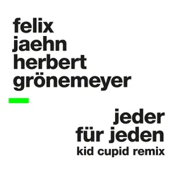 Jeder für Jeden-Kid Cupid Remix