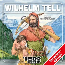 Wilhelm Tell - Teil 4