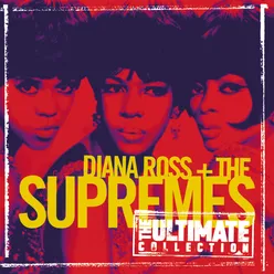 The Ultimate Collection:  Diana Ross & The Supremes