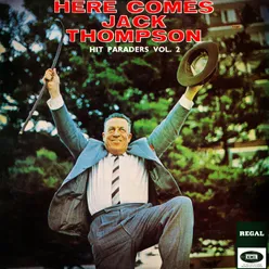 Here Comes Jack Thompson: Hit Paraders Vol. 2