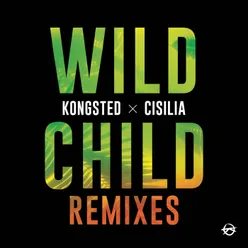 Wild Child Remixes