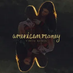 American Money-Virtu Remix