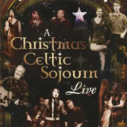 A Christmas Celtic Sojourn Live