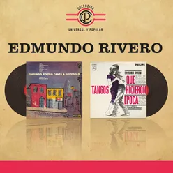 Edmundo Rivero: Edmundo Rivero Canta A Discepolo / Tangos Que Hicieron Época