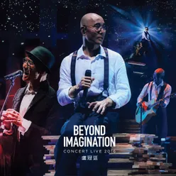 Beyond Imagination Concert Live 2016