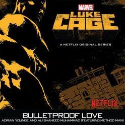 Bulletproof Love-From "Luke Cage"