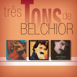 Três Tons De Belchior