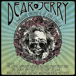 Dear Jerry: Celebrating The Music Of Jerry Garcia Live