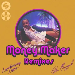 Money Maker Remixes