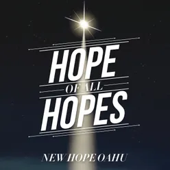 Hope Of All Hopes