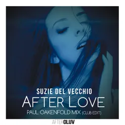 After Love-Paul Oakenfold Mix Club Edit