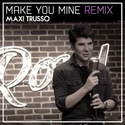 Make You Mine-Luca Maronna Remix