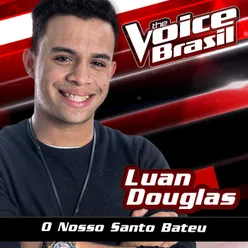O Nosso Santo Bateu-The Voice Brasil 2016