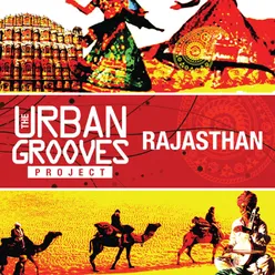 The Urban Grooves Project - Rajasthan